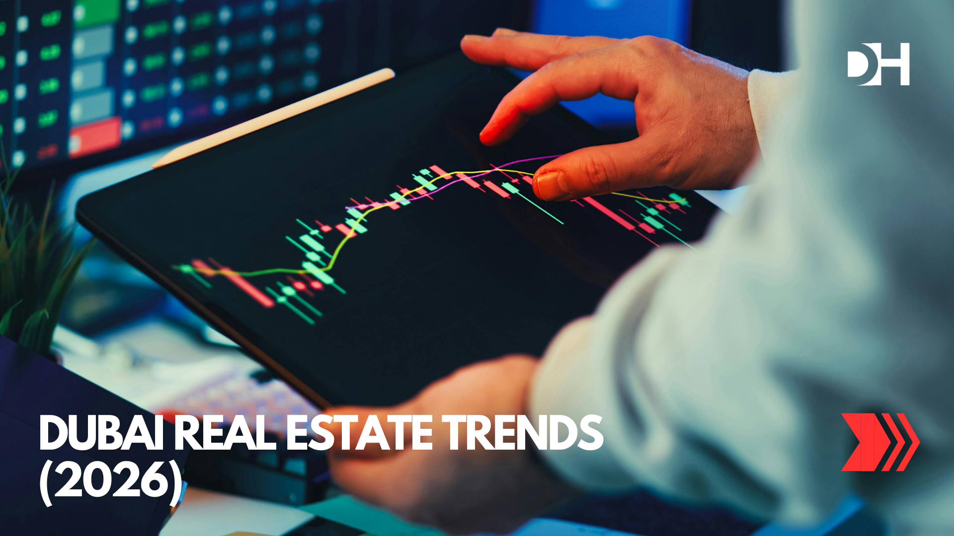 Dubai Real Estate Trends (2026)