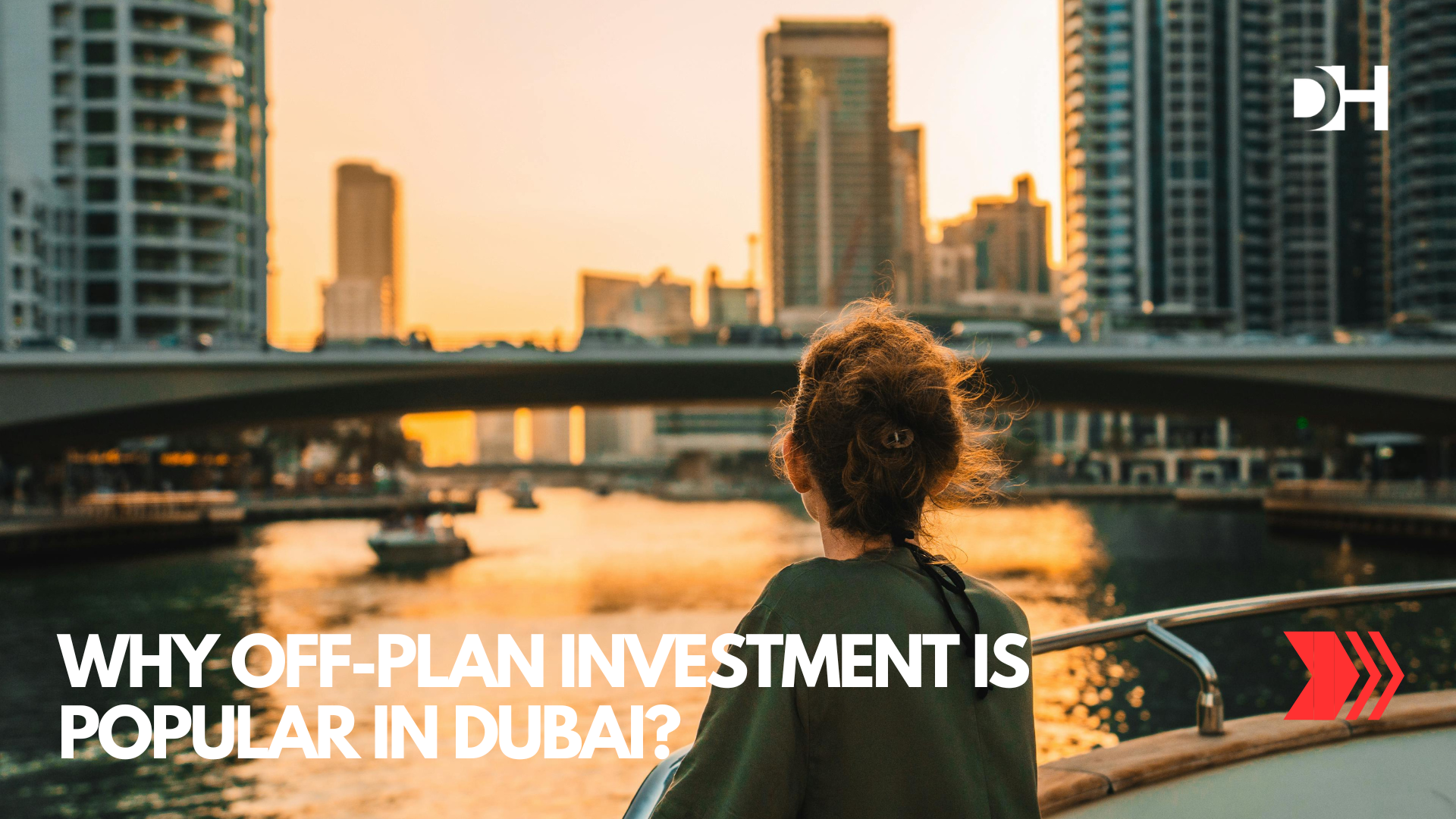 Why Off-Plan Investment Is Popular in Dubai?