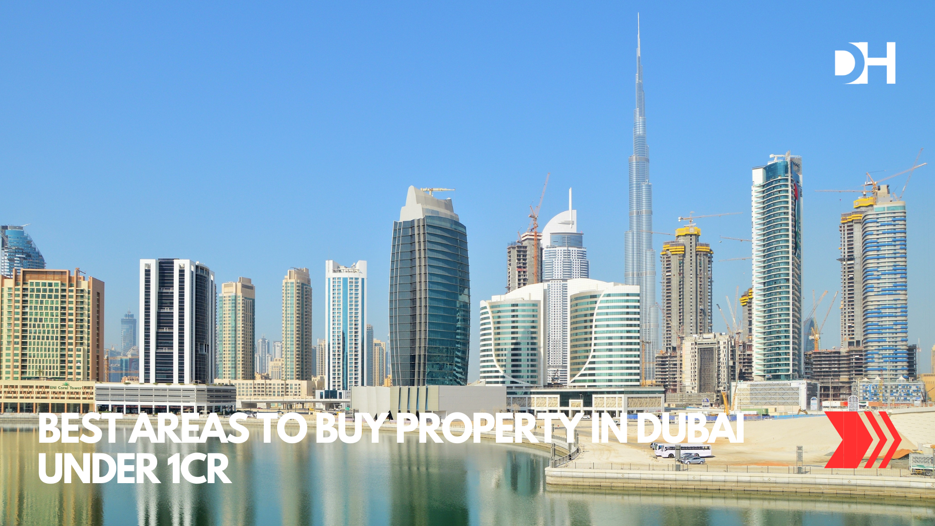 Best Areas to Buy Property in Dubai Under 1Cr
