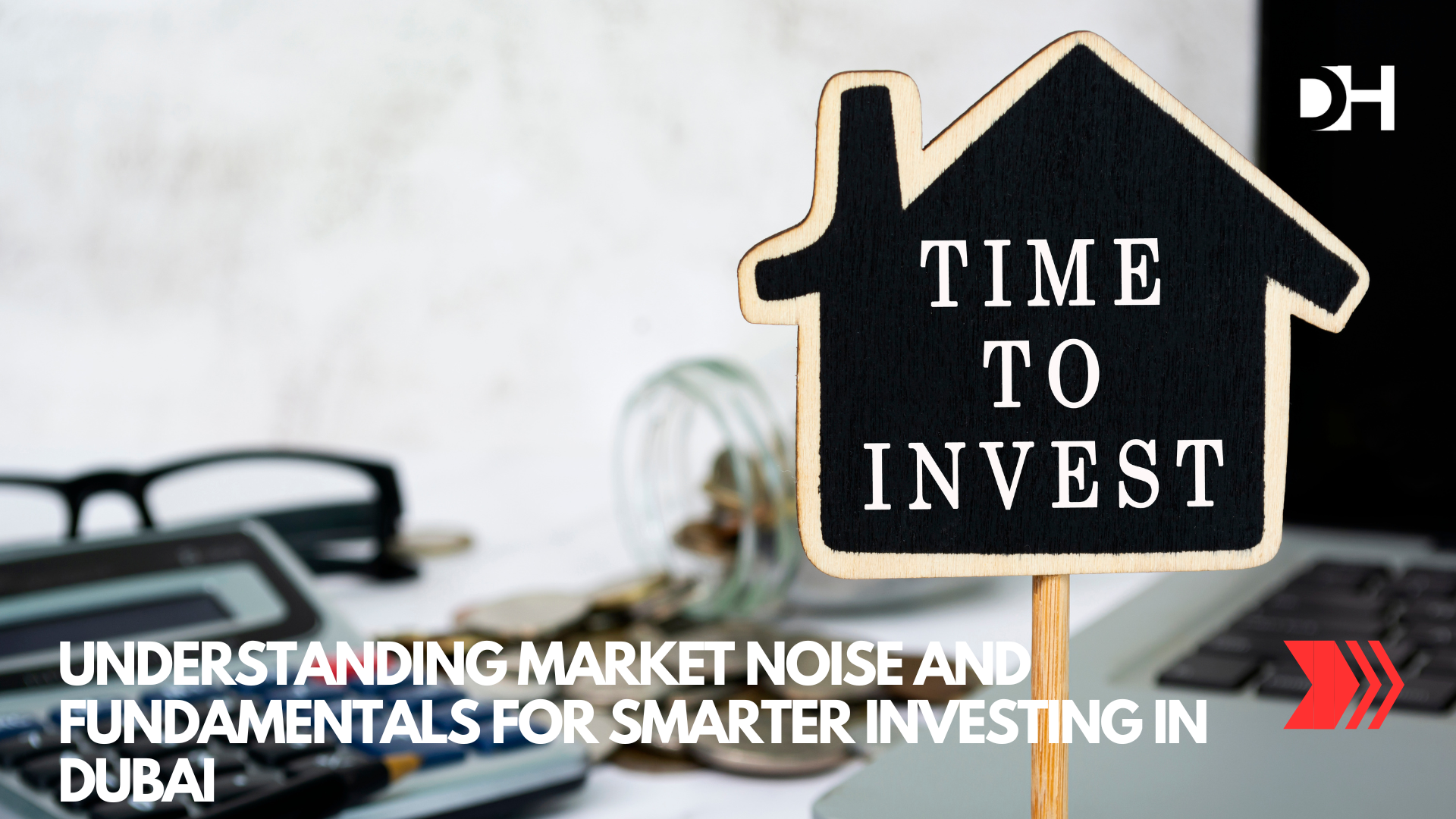 Understanding Market Noise and Fundamentals for Smarter Investing in Dubai