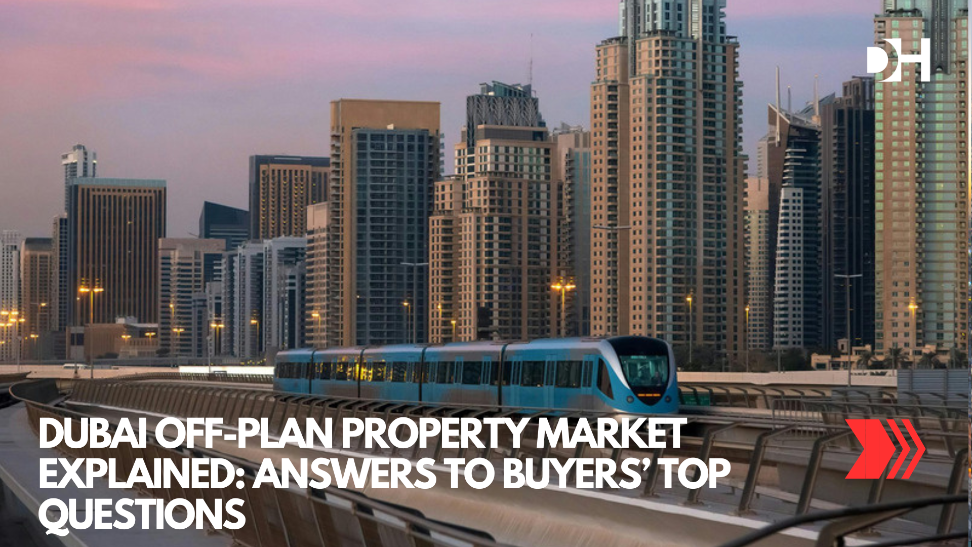 Dubai Off-Plan Property Market Explained Answers to Buyers’ Top Questions