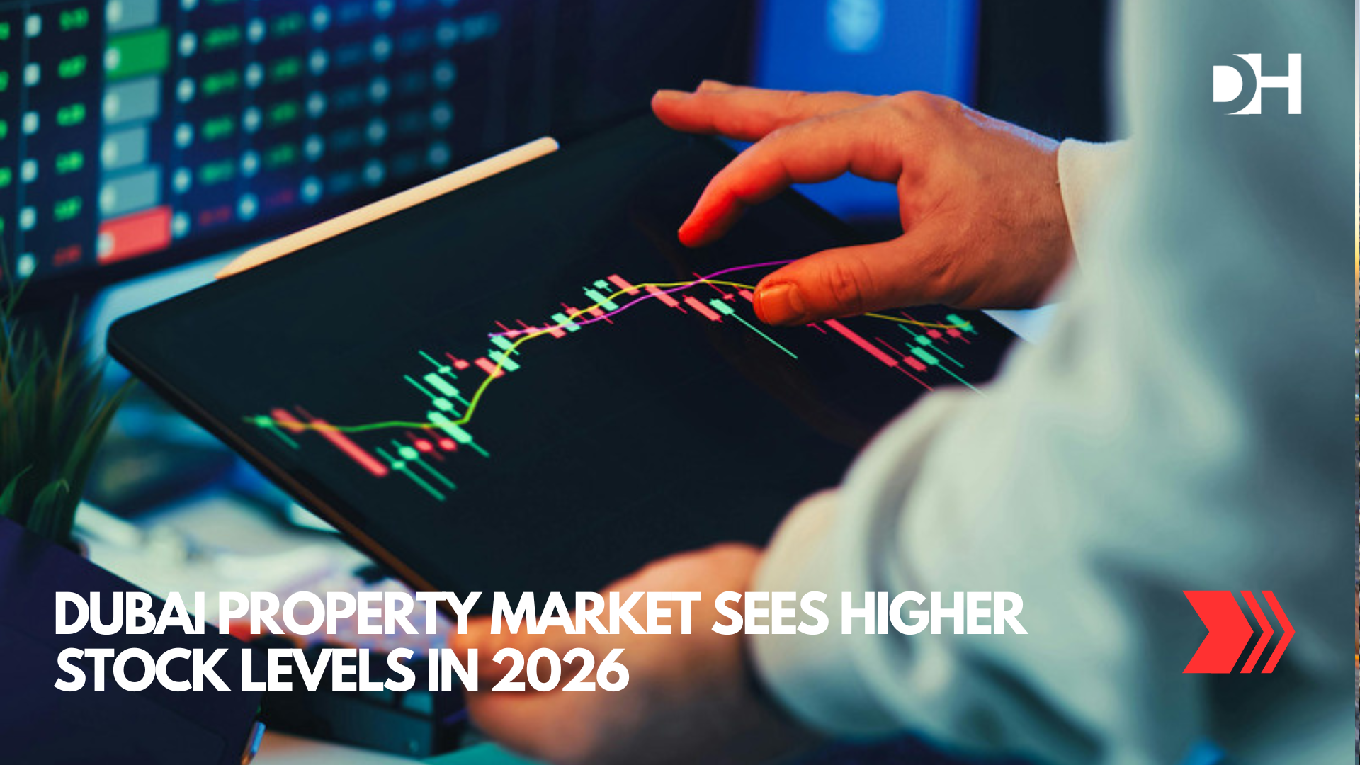 Dubai Property Market Sees Higher Stock Levels in 2026