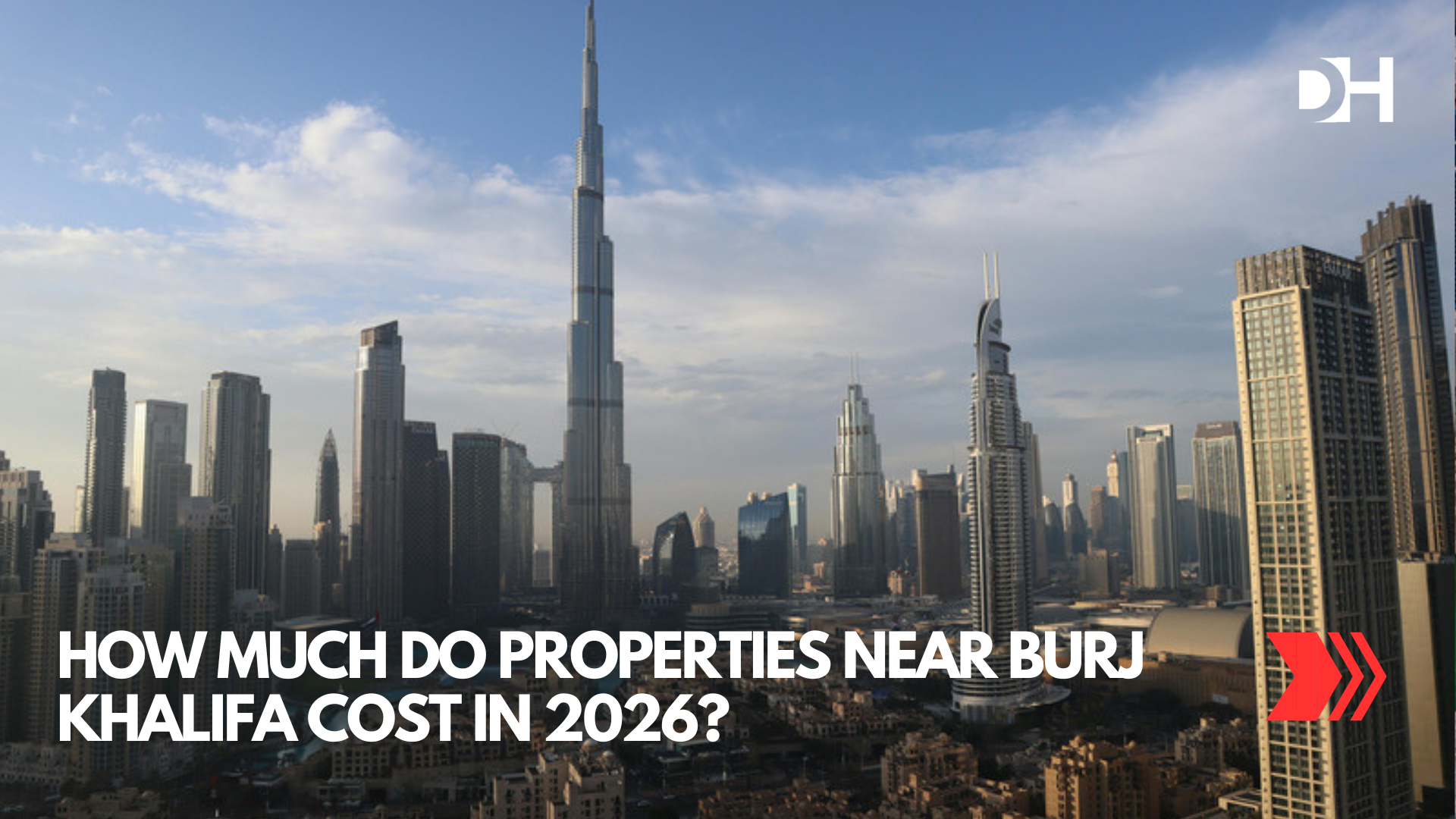 How Much Do Properties Near Burj Khalifa Cost in 2026?
