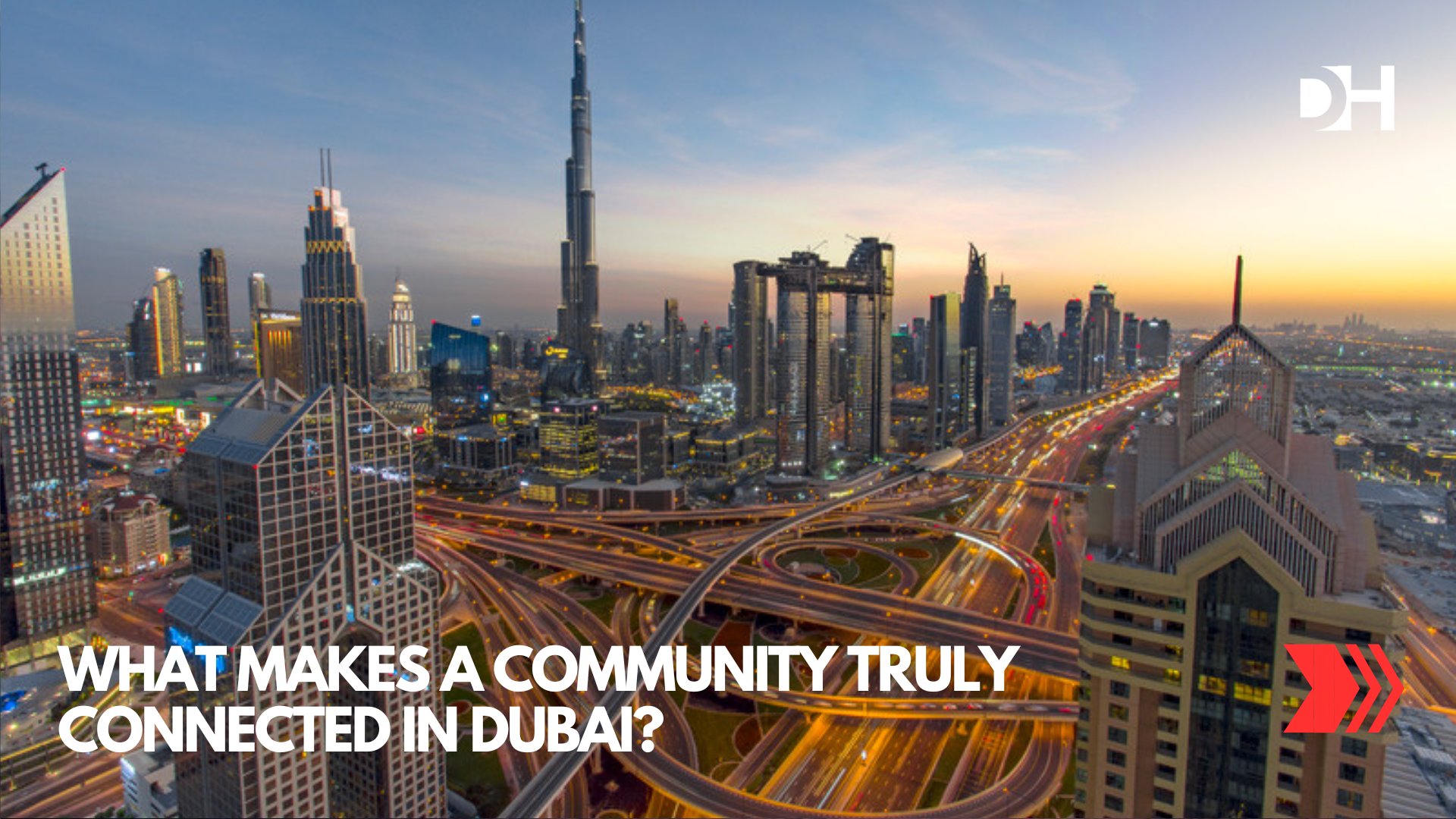What Makes a Community Truly Connected in Dubai