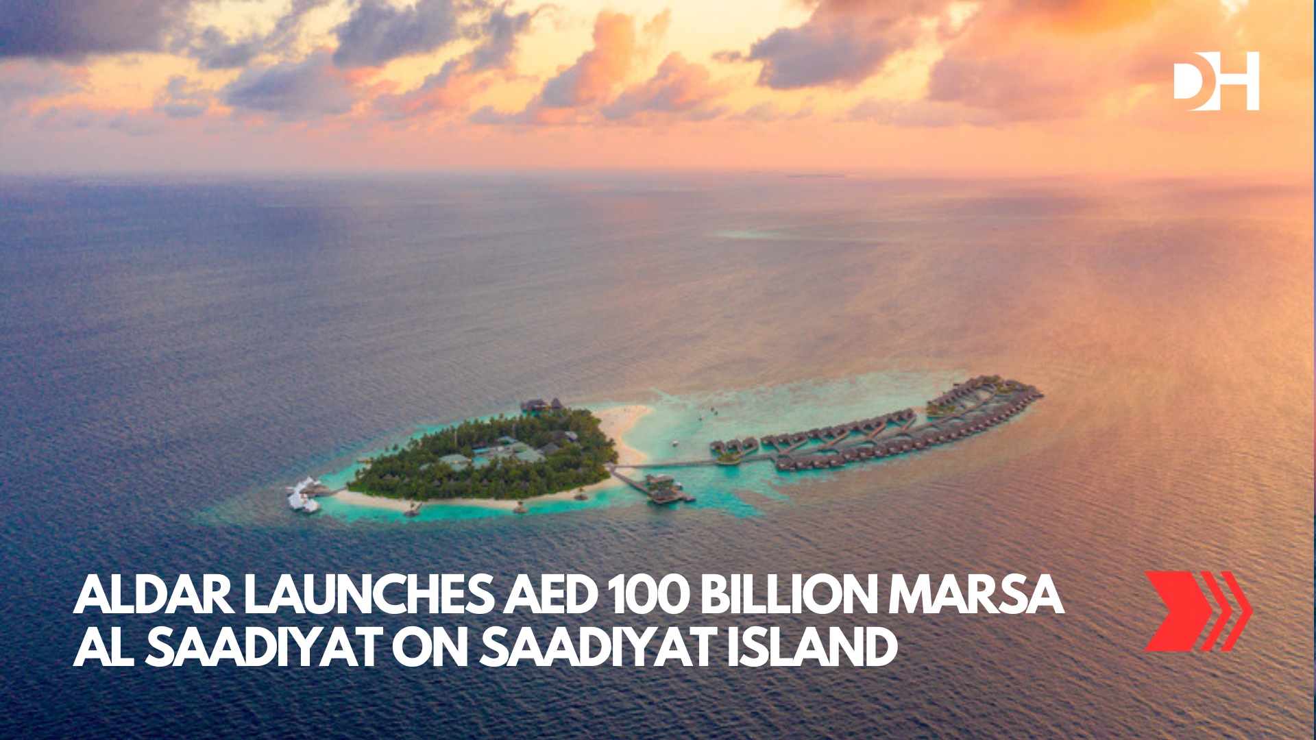 Aldar Launches AED 100 Billion Marsa Al Saadiyat on Saadiyat Island