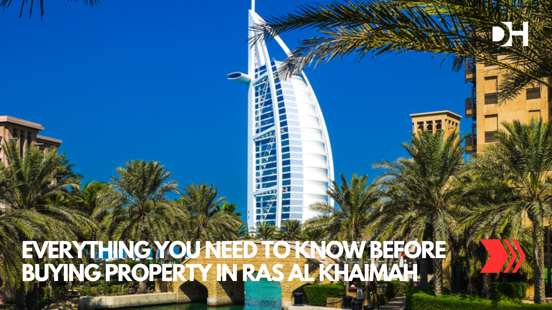 Everything You Need to Know Before Buying Property in Ras Al Khaimah