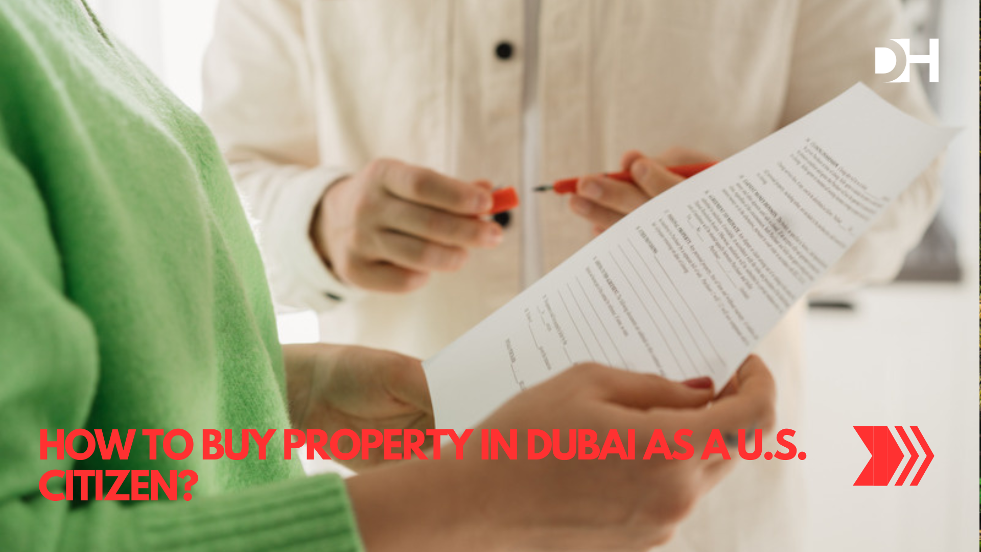 How to Buy Property in Dubai as a U.S. Citizen?
