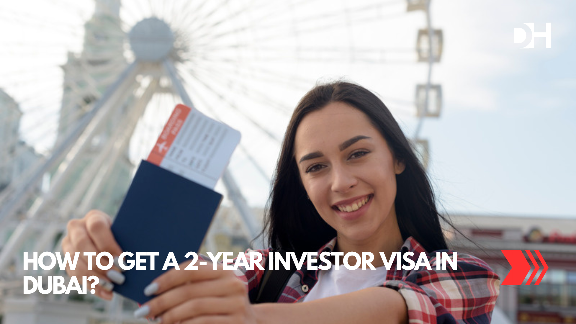 How to Get a 2-Year Investor Visa in Dubai?