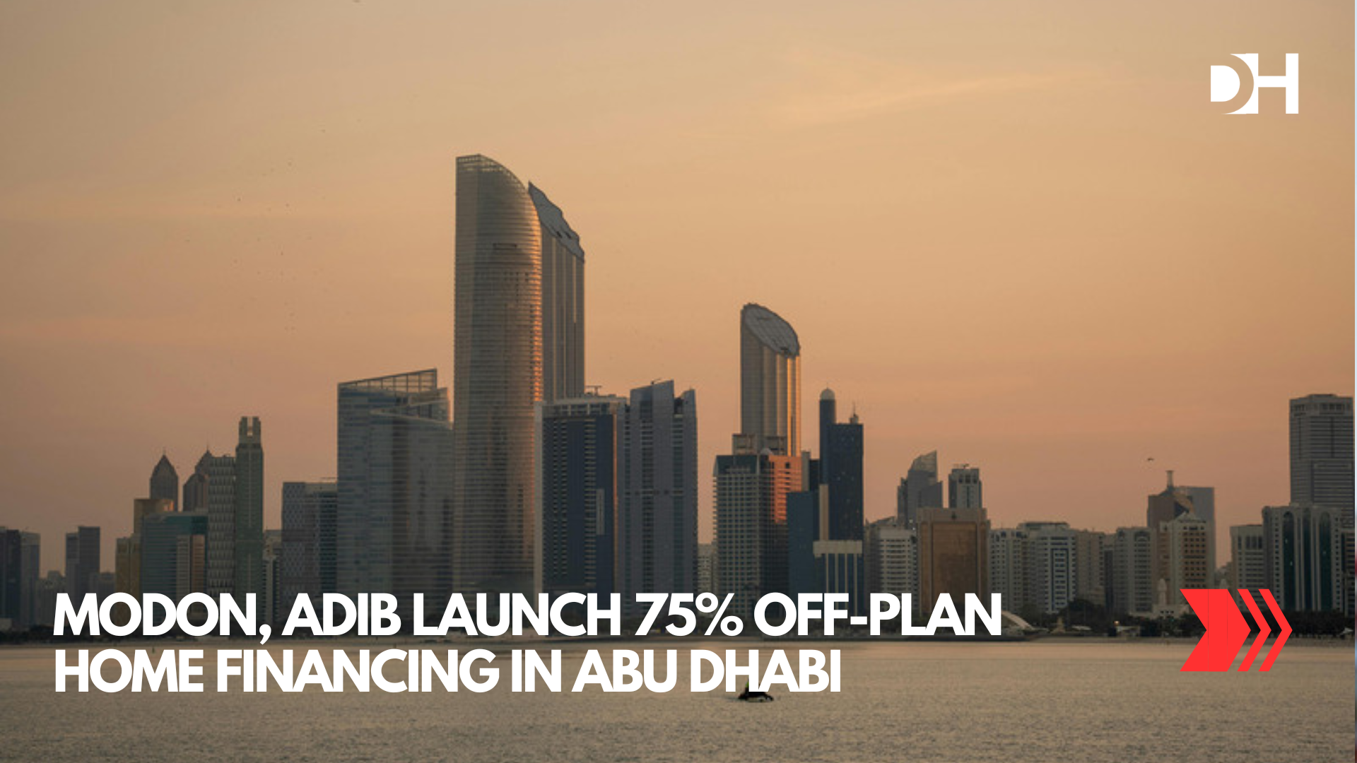 Modon, ADIB Launch 75% Off-Plan Home Financing in Abu Dhabi