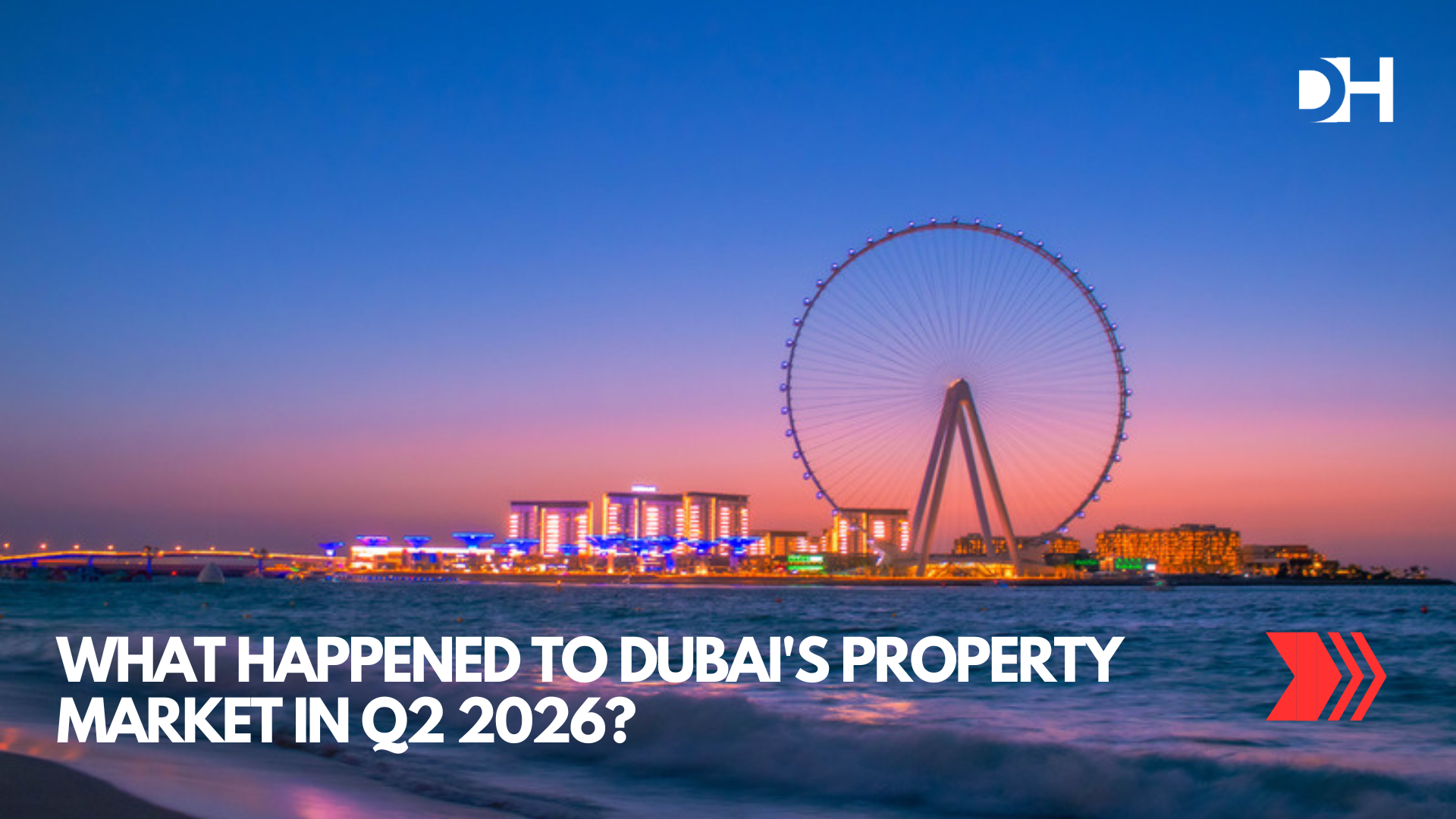 What Happened to Dubai's Property Market in Q2 2026?
