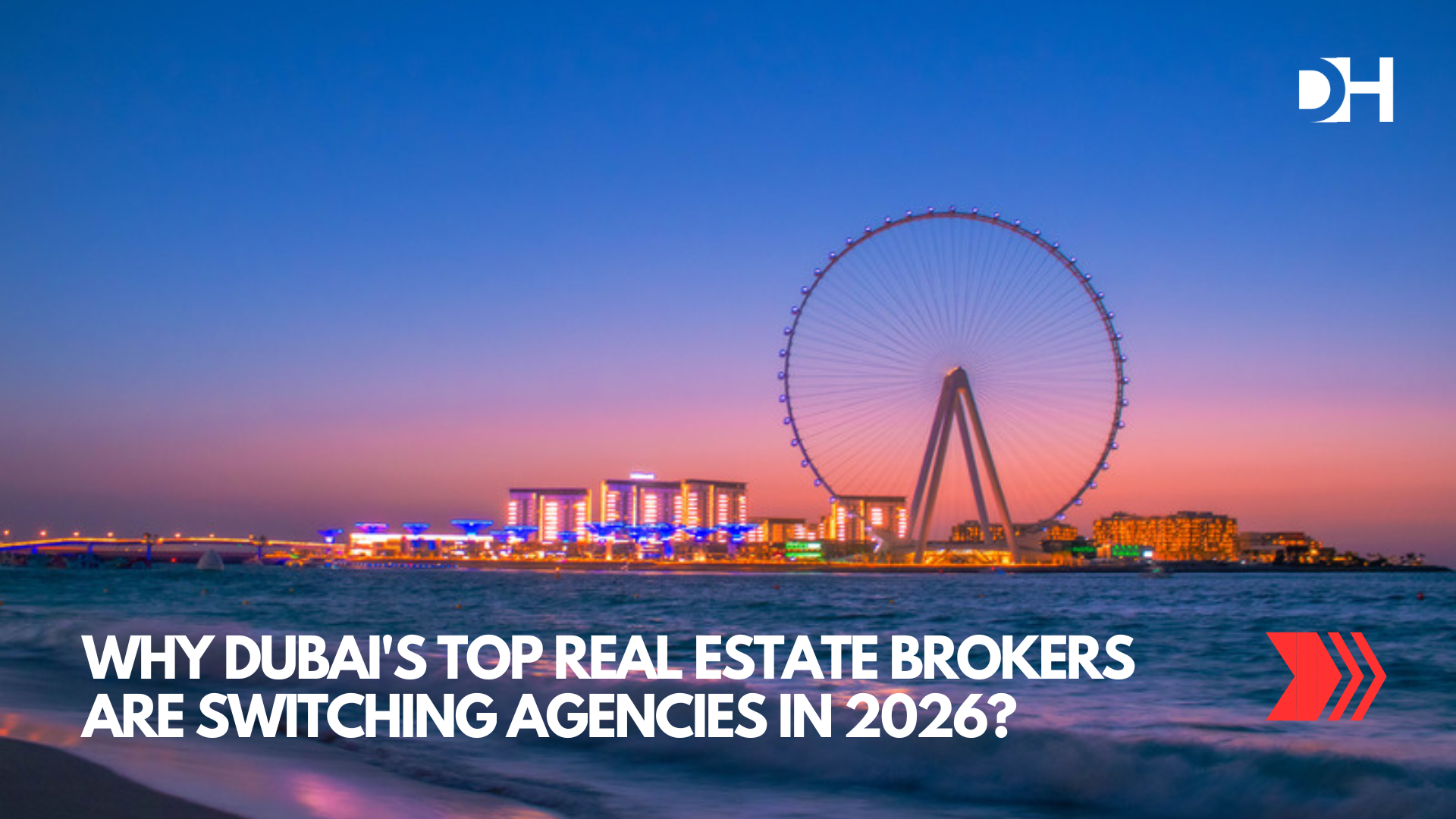 Why Dubai's Top Real Estate Brokers Are Switching Agencies in 2026?