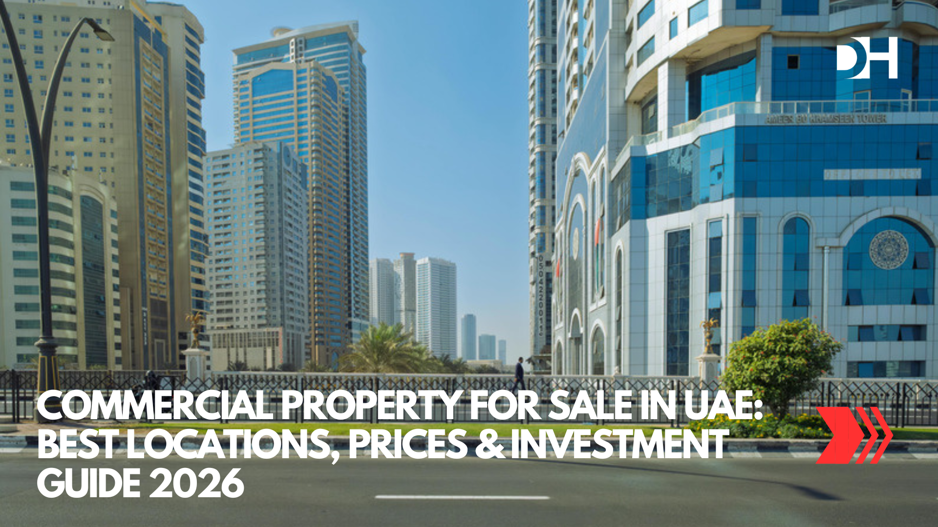 Commercial Property for Sale in UAE Best Locations, Prices & Investment Guide 2026