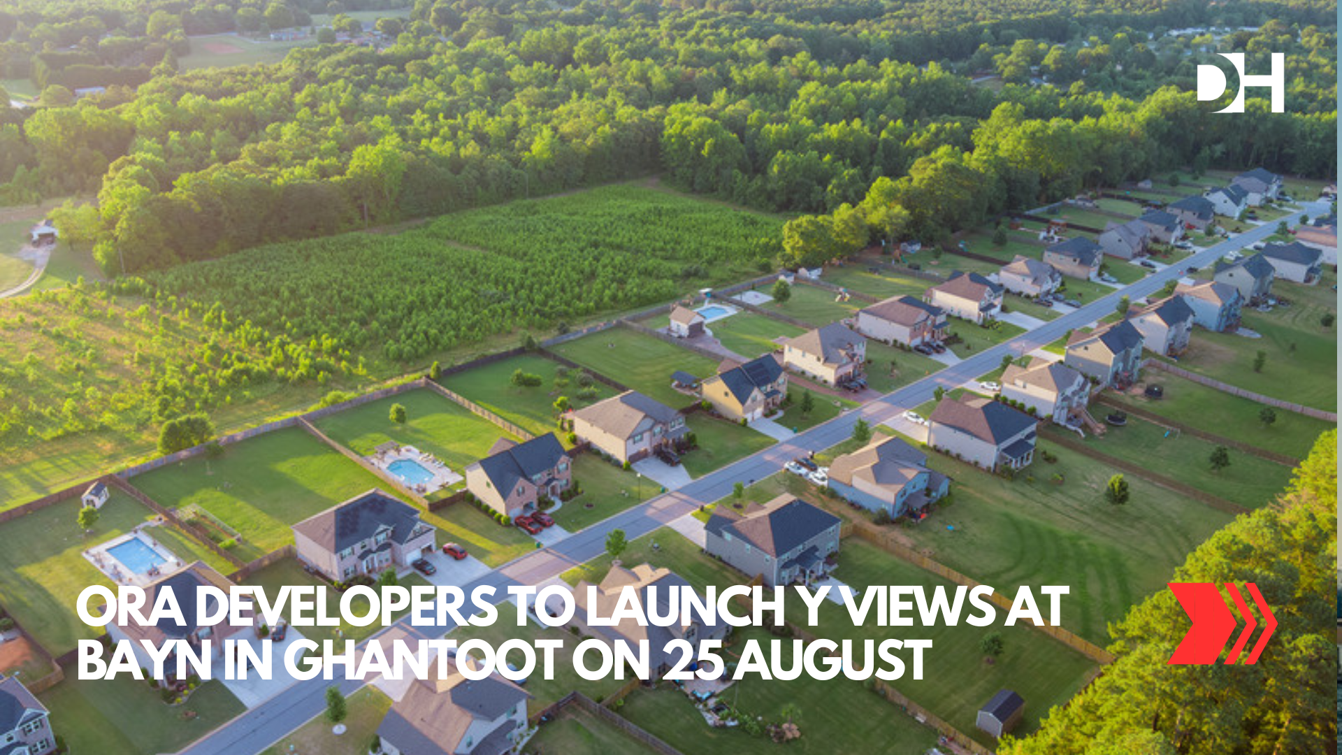 ORA Developers to Launch Y Views at BAYN in Ghantoot on 25 August