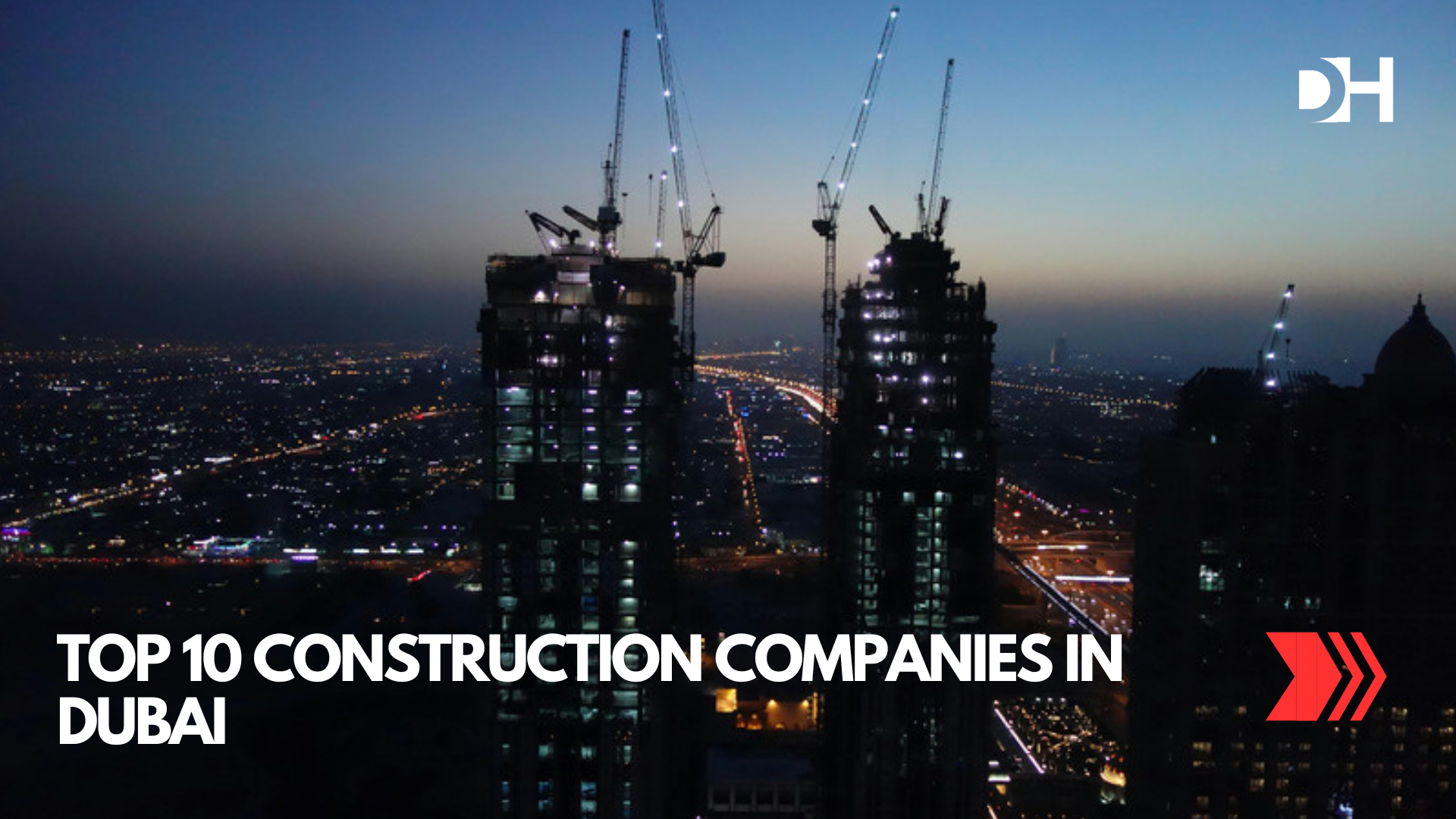 Top 10 Construction Companies in Dubai