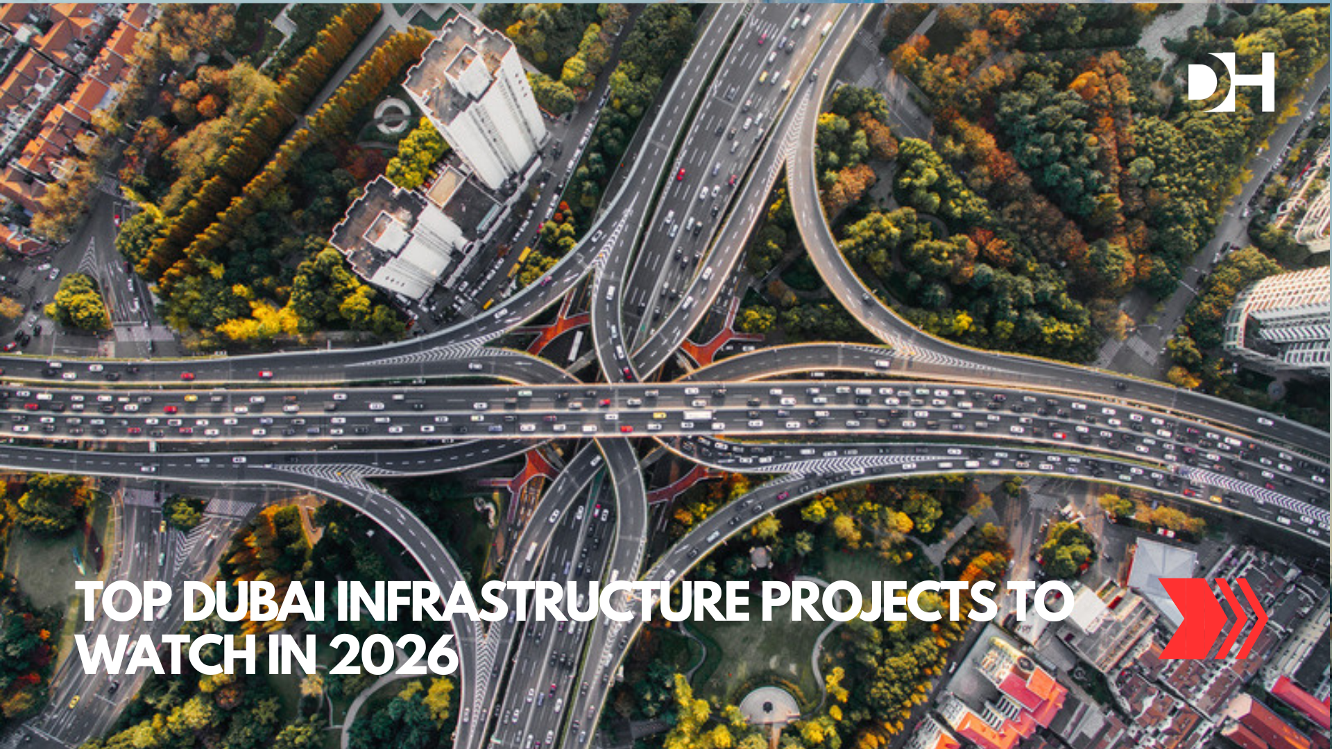 Top Dubai Infrastructure Projects to Watch in 2026