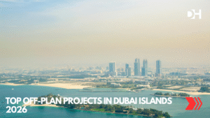 Top Off-Plan Projects in Dubai Islands 2026
